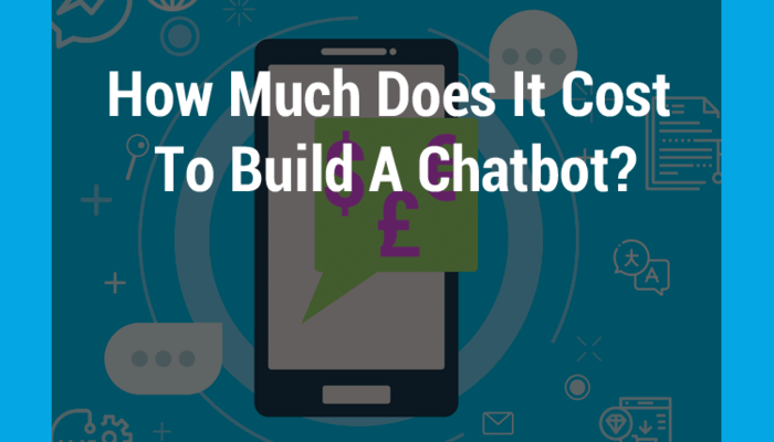 How Much Does It Cost To Build A Chatbot