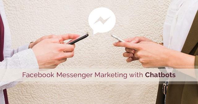 facebook messenger marketing with chatbots