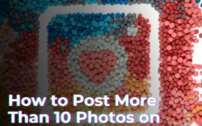 How to Post More Than 10 Photos on Instagram